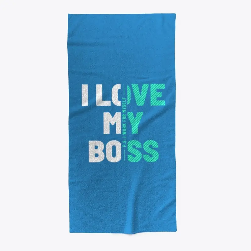 I Love My Boss Towel Dark